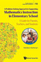 Problem-solving Approach To Supporting Mathematics Instruction In Elementary School, A: A Guide For Parents, Teachers, And Students : 10