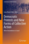 Democratic Protests and New Forms of Collective Action : When Disobedience is Social