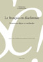 Le francais en diachronie : Nouveaux objets et methodes : 117