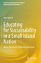 Educating for Sustainability in a Small Island Nation : Voices from Early Childhood Education : 11