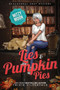 Lies and Pumpkin Pies : Paranormal Cozy Mystery : 10