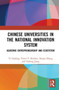 Chinese Universities in the National Innovation System : Academic Entrepreneurship and Ecosystem
