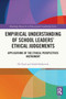 Empirical Understanding of School Leaders??? Ethical Judgements : Applications of the Ethical Perspectives Instrument