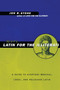 More Latin for the Illiterati : A Guide to Medical, Legal and Religious Latin