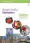 Reggio Emilia Encounters : Children and adults in collaboration