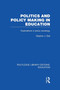 Politics and Policy Making in Education : Explorations in Sociology