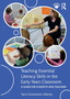 Teaching Essential Literacy Skills in the Early Years Classroom : A Guide for Students and Teachers