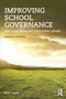 Improving School Governance : How better governors make better schools