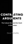 Contrasting Arguments : The Culture War and the Clash in Education
