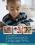 Early Childhood Experiences in Language Arts : Early Literacy Early Childhood Experiences in Language Arts : Early Literacy