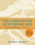 The Composition of Everyday Life (w/ APA7E  MLA9E Updates)