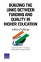 Building the Links Between Funding and Quality in Higher Education : India's Challenge