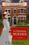 A Christmas Murder : An Eliza Thomson Investigates Christmas Novella