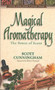 Magical Aromatherapy : The Power of Scent by Scott Cunningham - Paperback