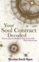 Your Soul Contract Decoded : Discovering the Spiritual Map of Your Life with Numerology by Nicolas David Ngan - Paperback
