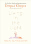Living in the Light : Yoga for Self-Realization by Dr Deepak Chopra - Hardback