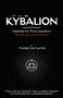 The Kybalion - Hermetic Philosophy - Revised and Updated Edition by Three Initiates - Paperback