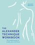 The Alexander Technique Workbook by Richard Brennan - Paperback
