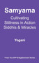 Samyama - Cultivating Stillness in Action, Siddhis and Miracles by Yogani - Paperback