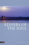 Keepers of the Soul : The Five Guardian Elements of Acupuncture by Nora Franglen - Paperback