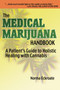 The Medical Marijuana Handbook : A Patient's Guide to Holistic Healing with Cannabis by Norma Eckroate - Paperback