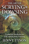 The Art of Scrying and Dowsing : Foolproof Methods for Clairvoyance and Divination by Jenny Tyson - Paperback The Art of Scrying and Dowsing : Foolproof Methods for Clairvoyance and Divination by Jenny Tyson - Paperback