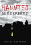 Haunted Sunderland by Rupert Matthews - Paperback