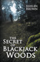 The Secret of Blackjack Woods