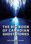 The Big Book of Canadian Ghost Stories by John Robert Colombo - Paperback