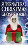 Supernatural Christmas Ghost Stories by Barbara Smith - Paperback