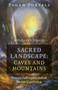 Pagan Portals - Sacred Landscape: Caves and Mountains : A Multi-Path Exploration of the World Around Us by Melusine Draco - Paperback