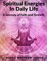Spiritual Energies In Daily Life : A Journey of Faith and Growth by Rufus Matthew Jones - Paperback