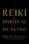 Reiki for Spiritual Healing by Brett Bevell - Paperback