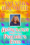 Astrology Through a Psychic's Eyes by Sylvia Browne - Paperback