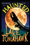 Haunted Lake Tomahawk by Mark Palbicki - Paperback