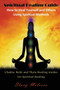 Spiritual Healing Guide : How to Heal Yourself and Others Using Spiritual Methods: Chakra, Reiki and Theta Healing Guides for Spiritual Healing by Stacy Milescu - Paperback