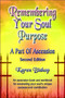 Remembering Your Soul Purpose : A Part of Ascension - SECOND EDITION by Karen Bishop - Paperback