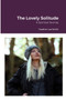 The Lovely Solitude : A Spiritual Journey by Heather Smith - Paperback