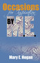 Occasions for Inspiration by M.E. (Mary Elizabeth) by Mary Elizabeth Hogan - Paperback