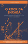 O Rock Da Enxada by Lilian Campos - Paperback