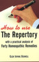 How to Use the Repertory : With a Practical Analysis of Forty Homeopathic Remedies by Glen Irving Bidwell - Paperback
