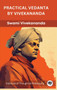 Practical Vedanta by Vivekananda (by ITP Press) by Swami Vivekananda - Hardback