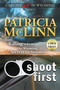 Shoot First : Large Print (Caught Dead in Wyoming, Book 3) : 3
