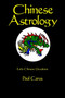 Chinese Astrology by Paul Carus - Paperback