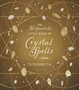 The Hedgewitch's Little Book of Crystal Spells by Tudorbeth - Hardback