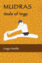 MUDRAS Seals of Yoga by Gregor Maehle - Paperback
