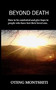 Beyond death : How to be comforted and give hope to people who have lost their loved ones by Oteng Montshiti - Paperback