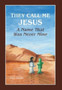 They Call Me Jesus : A Name That Was Never Mine by Ulla Jacobs - Hardback