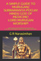 A Simple Guide to Murugan/ Subramanya Pooja! Hindu God of Medicine! Lord Murugan Worship! : Lord Murugan/Subramanya Upasana! God Karthikeya/Shanmuga Angelic Assistance & Worship! : 6 by G R Narasimhan - Paperback