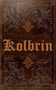 The Kolbrin Bible by Dominicus Ioannes - Paperback